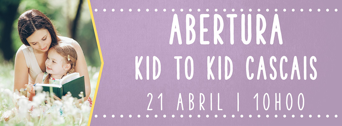 Abertura Kid to Kid Cascais